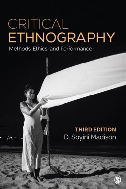 Critical Ethnography Method, Ethics, and Performance 3rd 9781483356778 Front Cover