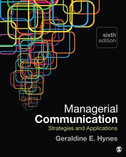 Managerial Communication Strategies and Applications 6th 9781483358550 Front Cover