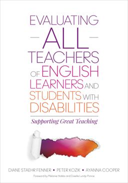 Evaluating ALL Teachers of English Learners and Students with Disabilities Supporting Great Teaching  9781483358574 Front Cover