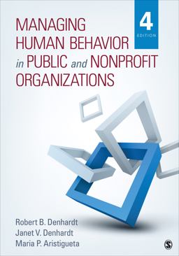 Managing Human Behavior in Public and Nonprofit Organizations 4th 9781483359298 Front Cover