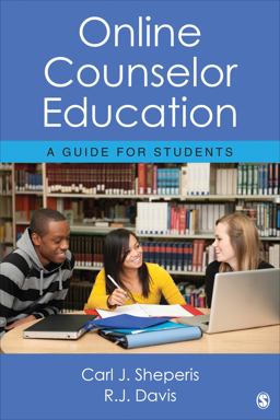 Online Counselor Education A Guide for Students  9781483359434 Front Cover