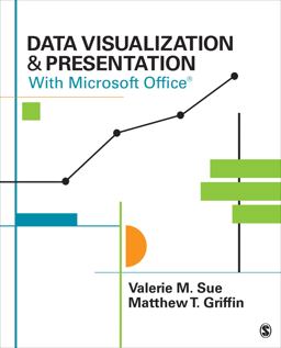 Data Visualization and Presentation with Microsoft Office  9781483365152 Front Cover