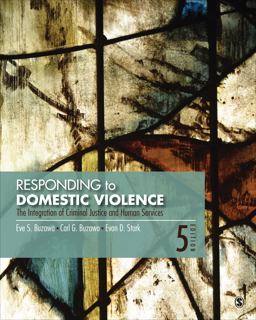 Responding to Domestic Violence The Integration of Criminal Justice and Human Services 5th 9781483365305 Front Cover