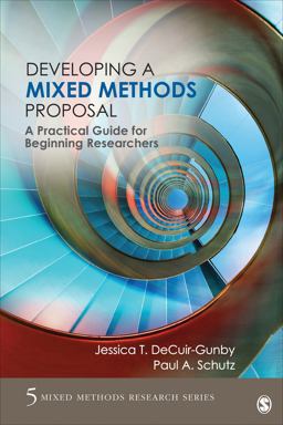 Developing a Mixed Methods Proposal A Practical Guide for Beginning Researchers  9781483365787 Front Cover