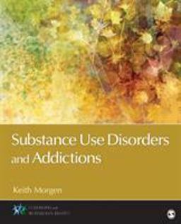 Substance Use Disorders and Addictions  9781483370569 Front Cover