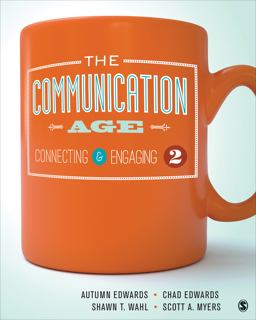 Communication Age Connecting and Engaging 2nd 9781483373706 Front Cover