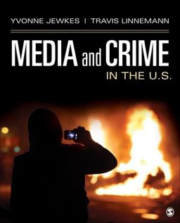 Media and Crime in the U. S.  9781483373904 Front Cover