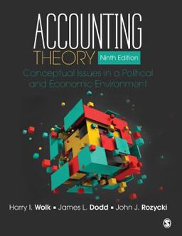 Accounting Theory Conceptual Issues in a Political and Economic Environment 9th 9781483375021 Front Cover