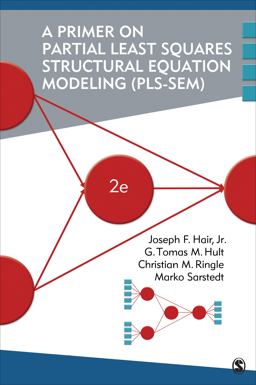 Primer on Partial Least Squares Structural Equation Modeling (PLS-SEM) 2nd 9781483377445 Front Cover