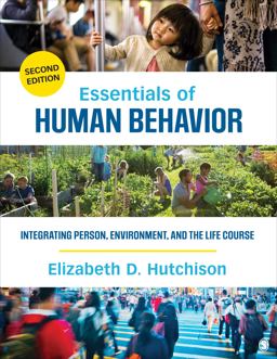 Essentials of Human Behavior Integrating Person, Environment, and the Life Course 2nd 9781483377728 Front Cover