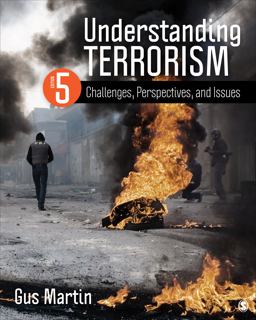 Understanding Terrorism Challenges, Perspectives, and Issues 5th 9781483378985 Front Cover