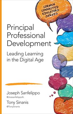 Principal Professional Development Leading Learning in the Digital Age  9781483379883 Front Cover