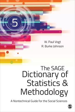SAGE Dictionary of Statistics and Methodology A Nontechnical Guide for the Social Sciences 5th 9781483381763 Front Cover