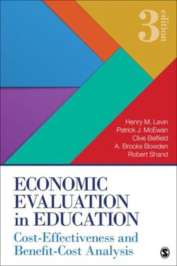 Economic Evaluation in Education: Cost-effectiveness and Benefit-cost Analysis  9781483381800 Front Cover
