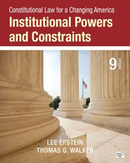 Constitutional Law for a Changing America Institutional Powers and Constraints 9th 9781483384054 Front Cover