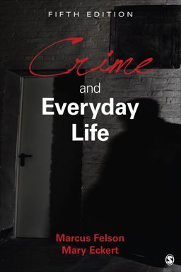 Crime and Everyday Life 5th 9781483384689 Front Cover