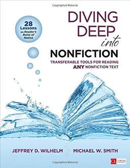 Diving Deep into Nonfiction, Grades 6-12 Transferable Tools for Reading ANY Nonfiction Text  9781483386058 Front Cover