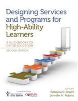 Designing Services and Programs for High-Ability Learners A Guidebook for Gifted Education 2nd 9781483387024 Front Cover