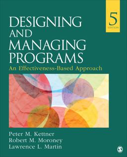Designing and Managing Programs An Effectiveness-Based Approach 5th 9781483388304 Front Cover