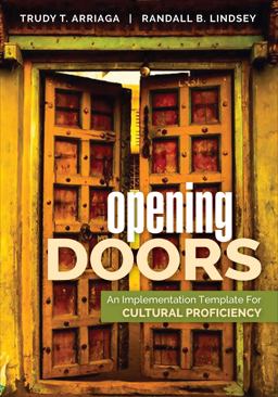 Opening Doors An Implementation Template for Cultural Proficiency  9781483388793 Front Cover