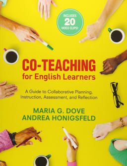 Co-Teaching for English Learners A Guide to Collaborative Planning, Instruction, Assessment, and Reflection  9781483390918 Front Cover