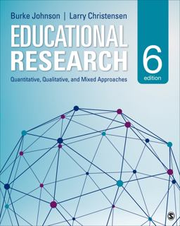 Educational Research Quantitative, Qualitative, and Mixed Approaches 6th 9781483391601 Front Cover