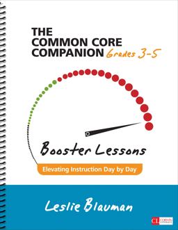 Common Core Companion: Booster Lessons, Grades 3-5 Elevating Instruction Day by Day  9781483392745 Front Cover