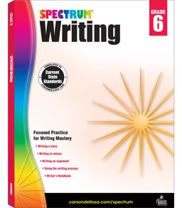 Spectrum Writing, Grade 6 Spectrum Writing, Grade 6