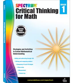 Spectrum Critical Thinking for Math, Grade 1 Spectrum Critical Thinking for Math, Grade 1