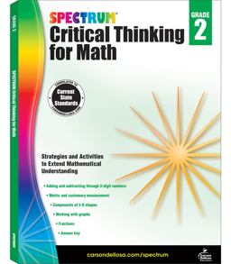 Spectrum Critical Thinking for Math, Grade 2 Spectrum Critical Thinking for Math, Grade 2