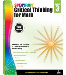 Spectrum Critical Thinking for Math, Grade 3 Spectrum Critical Thinking for Math, Grade 3