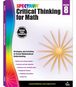 Spectrum Critical Thinking for Math, Grade 8 Spectrum Critical Thinking for Math, Grade 8