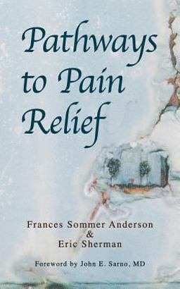 Pathways to Pain Relief Pathways to Pain Relief
