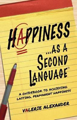 Happiness... as a Second Language