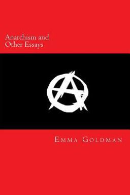 Anarchism and Other Essays  9781484116579 Front Cover
