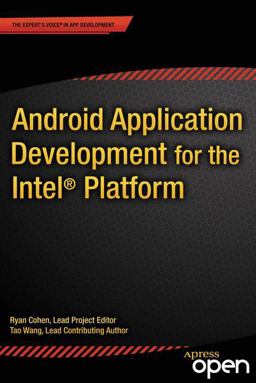 Android Application Development for the Intel® Platform Android Application Development for the Intel® Platform