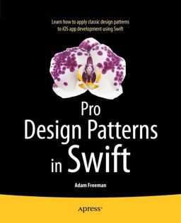 Pro Design Patterns in Swift  9781484203958 Front Cover