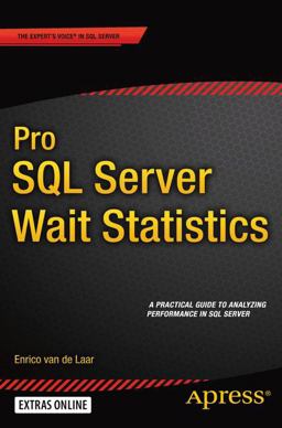 Pro SQL Server Wait Statistics Pro SQL Server Wait Statistics