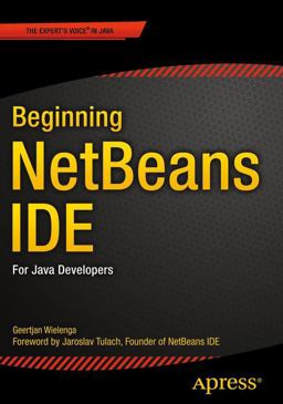 Beginning NetBeans IDE For Java Developers  9781484212585 Front Cover