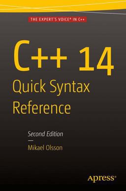 C++ 14 Quick Syntax Reference, Second Edition 2nd 9781484217269 Front Cover
