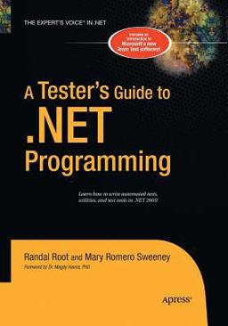 A Tester's Guide to . NET Programming A Tester's Guide to . NET Programming