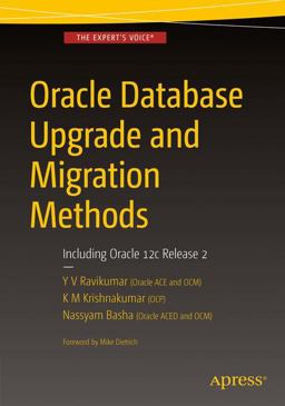 Oracle Database Upgrade and Migration Methods Including Oracle 12c Release 2  9781484223277 Front Cover