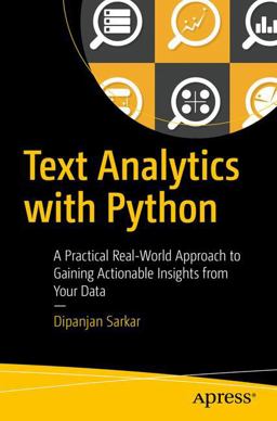 Text Analytics with Python A Practical Real-World Approach to Gaining Actionable Insights from Your Data  9781484223871 Front Cover