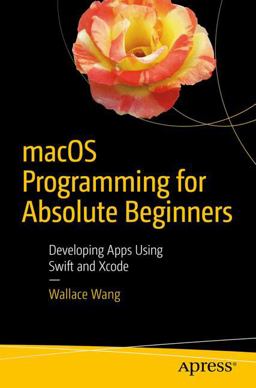 MacOS Programming for Absolute Beginners