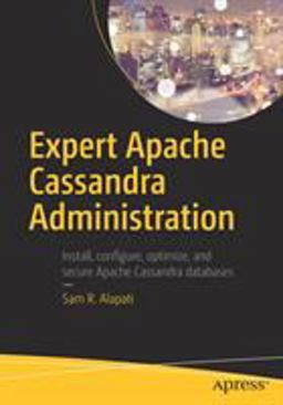 Expert Apache Cassandra Administration Expert Apache Cassandra Administration