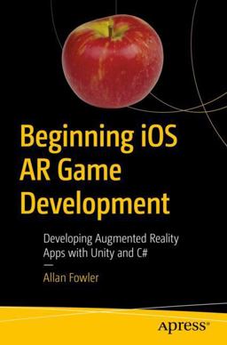 Beginning IOS AR Game Development