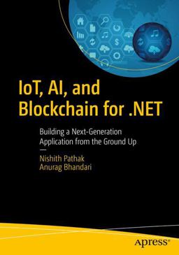 IoT, AI, and Blockchain for . NET