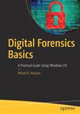 Digital Forensics Basics A Practical Guide Using Windows OS  9781484238370 Front Cover