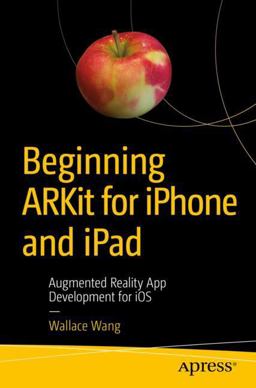 Beginning ARKit for IPhone and IPad