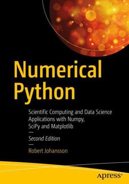 Numerical Python Scientific Computing and Data Science Applications with Numpy, SciPy and Matplotlib 2nd 9781484242452 Front Cover
